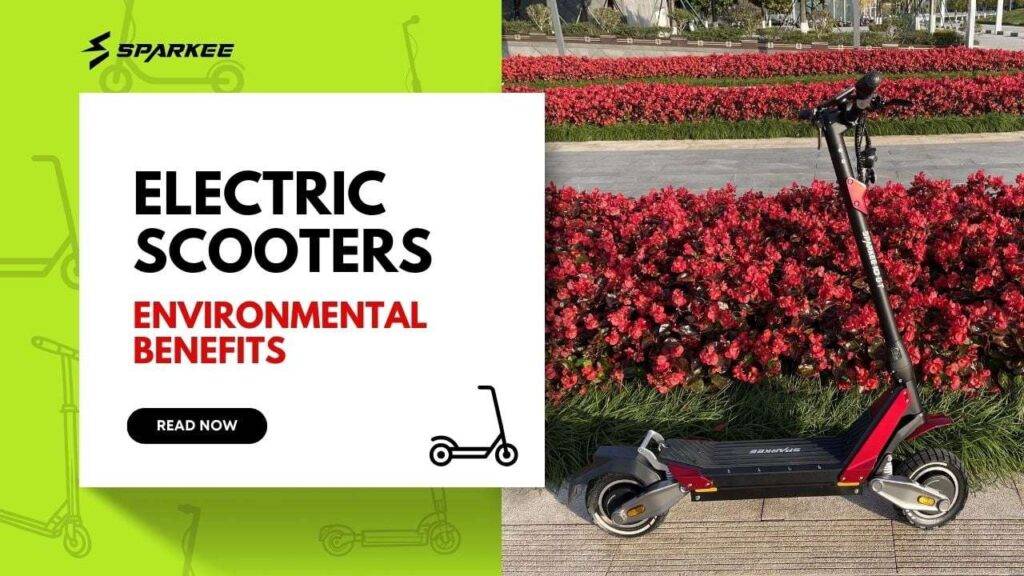 Environmental Benefits of Eco Friendly Electric Scooters