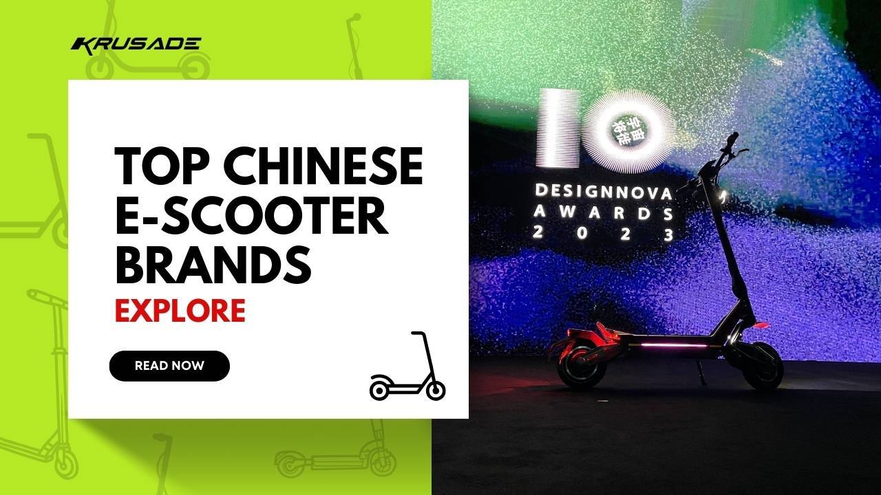 Top Chinese E Scooter Brands - Krusade Scooters